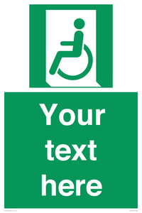 Custom sign safe condition emergency exit for people unable to walk or with walking impairment left